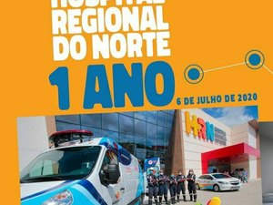 Hospital Regional do Norte completa um ano de funcionamento nesta terça-feira (06)