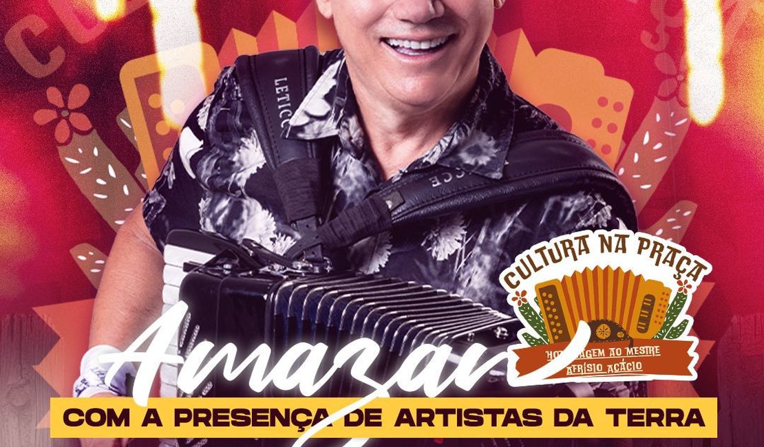 Com Amazan, Cultura na Praça está de volta e transforma Arapiraca no palco do forró