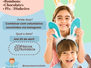 Grupo promove campanha para distribuir ovos de páscoa em comunidades vulneráveis de Arapiraca