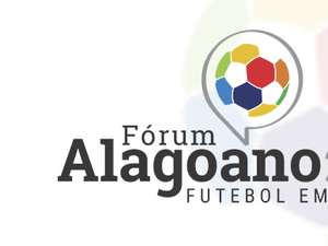 Fórum do Futebol Alagoano será nesta sexta-feira (10); Arbitral acontece dia 17