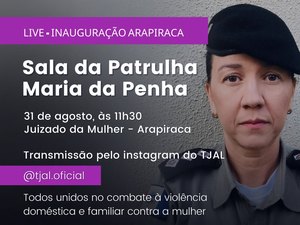 Em parceria com o TJ de Alagoas, 12 militares vão trabalhar no combate à violência doméstica, em Arapiraca