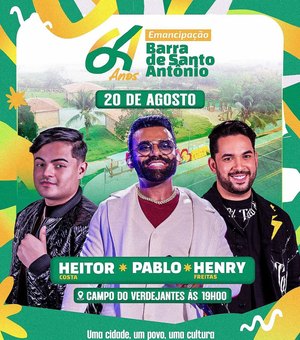 Aniversário da Barra de Santo Antônio terá Pablo, Heitor Costa e Henry Freitas