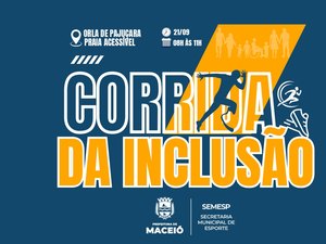 Corrida da Inclusão acontece na orla da Pajuçara, neste sábado (21)