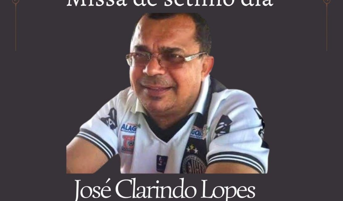 Missa de 7º Dia do ex-vereador José Clarindo Lopes será realizada nesta sexta-feira, 19