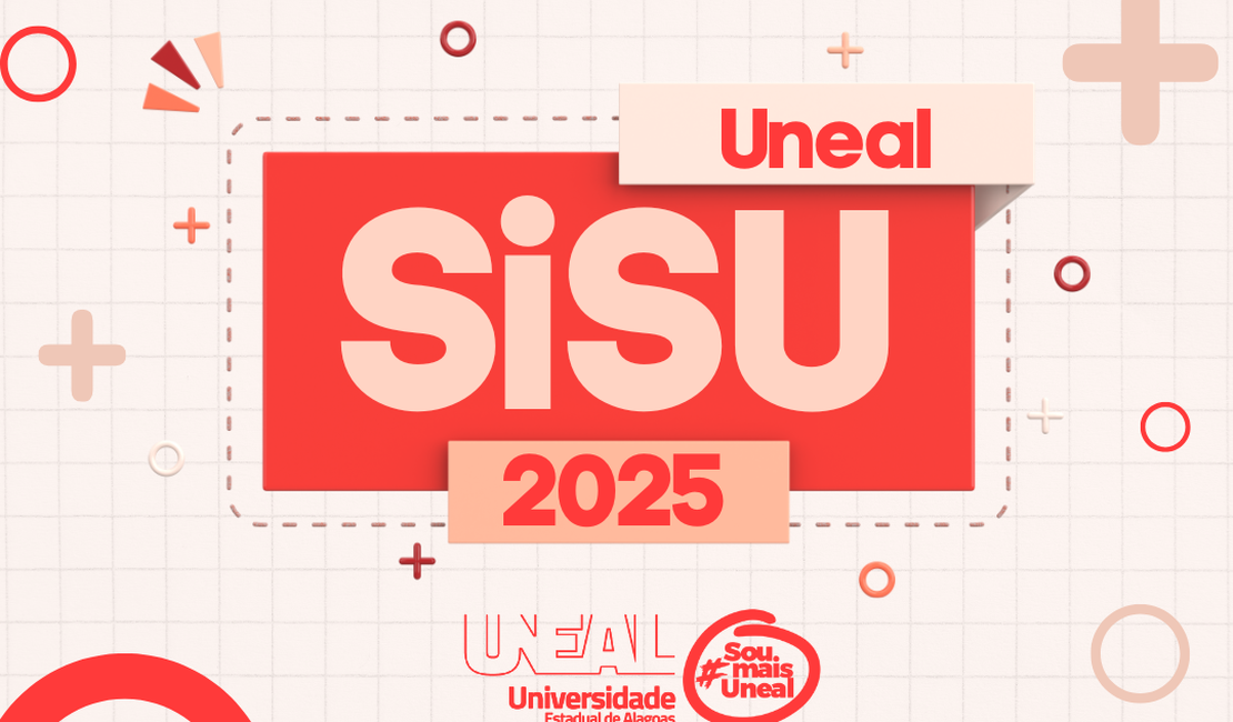 Uneal lança edital do SISU 2025 para capital e interior