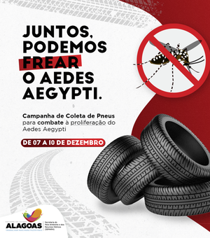 Campanha de recolhimento de pneus será realizada entre os dias 7 e 10 de dezembro em Alagoas 