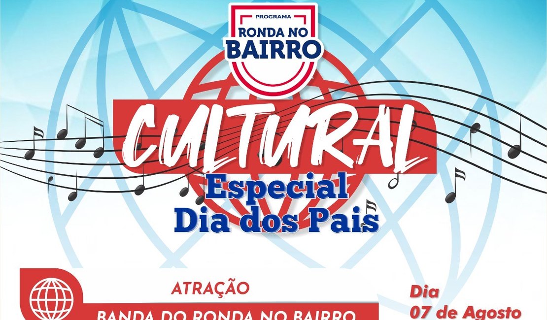Ronda no Bairro celebra Dia dos Pais com live especial nesta sexta-feira (07)