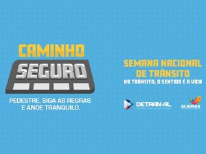Pedestres são o foco para a Semana Nacional de Trânsito em Alagoas
