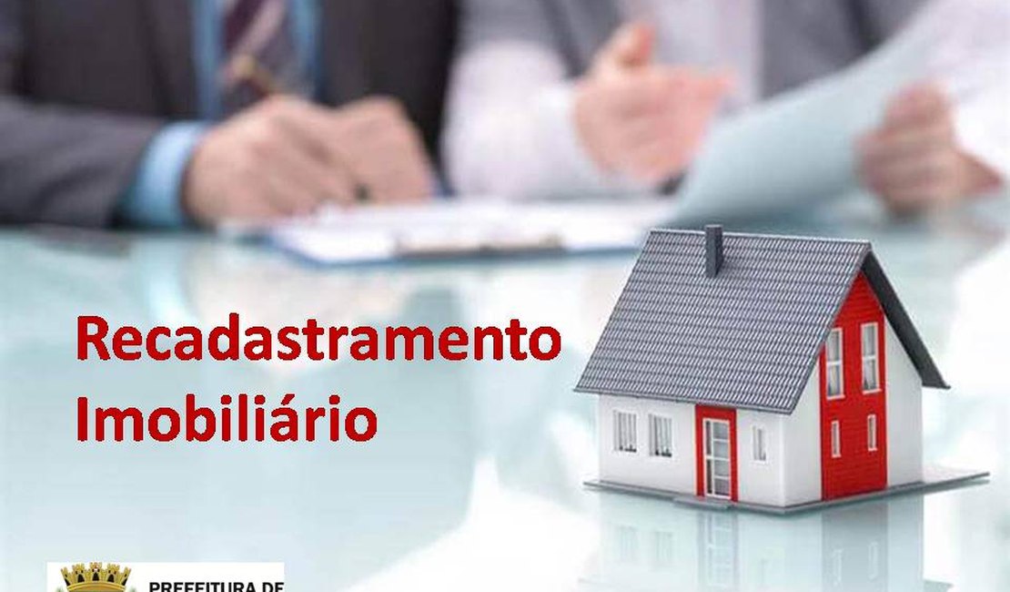 Recadastramento imobiliário: processos já podem ser acessados