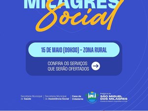 Prefeitura anuncia lançamento do programa Milagres Social