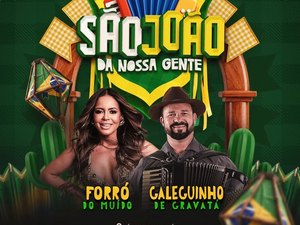 Forró do Muído e Galeguinha de Gravatá se apresentam nesta terça em Porto Calvo
