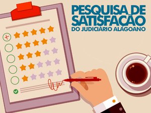 ?População pode responder pesquisa de satisfação do Judiciário até esta quarta (31)