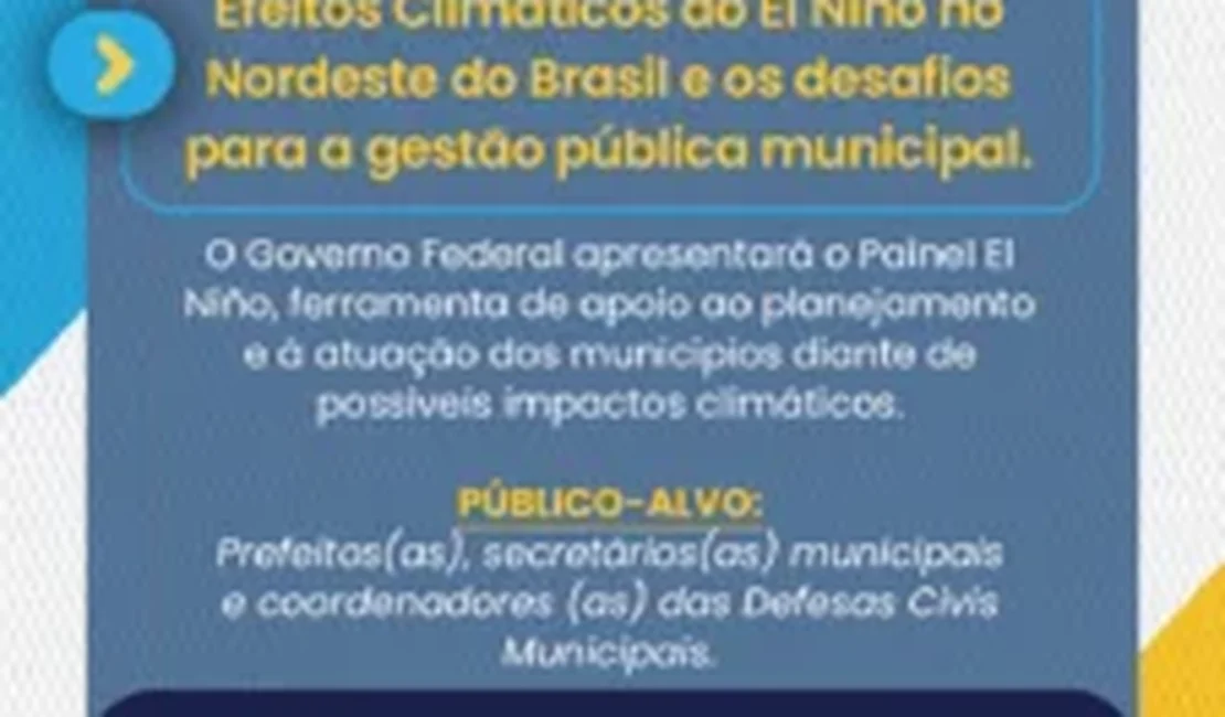AMA e Governo Federal reúnem municípios para preparar gestão diante dos efeitos do El Niño