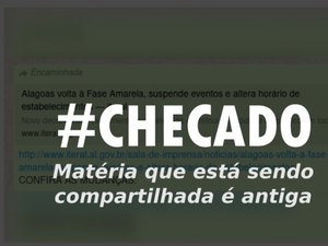 Mensagem que diz que Alagoas está na Fase Amarela não é atual