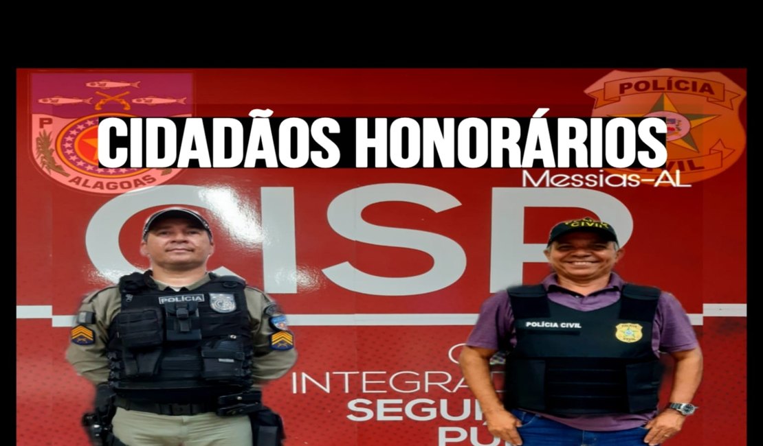 Policiais serão condecorados com o título de cidadão honorário de Messias