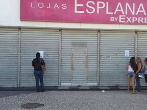 Lojas Esplanada encerram atividades no centro de Arapiraca