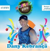 Dany Kebrança abre programação da Micaraca Fest 2019 no domingo (17)