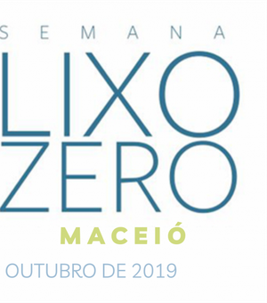 Maceió recebe pela primeira vez  edição da semana Lixo Zero 