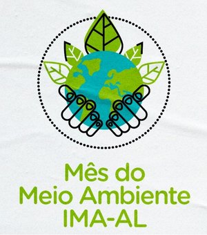 IMA terá um mês inteiro de atividades para reforçar a importância do meio ambiente