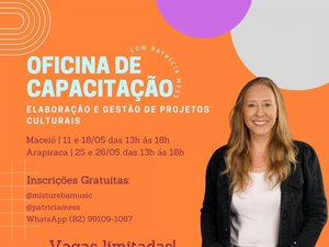 Governo incentiva elaboração e gestão de projetos culturais em Maceió e Arapiraca
