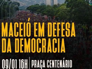 Após ataques terrorista em Brasília, manifestação em defesa a democracia acontece em Maceió