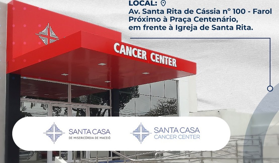 Santa Casa de Maceió inaugura unidade Cancer Center nesta sexta (26)