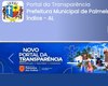 Prefeitura de Palmeira dos Índios amplia transparência com novo portal
