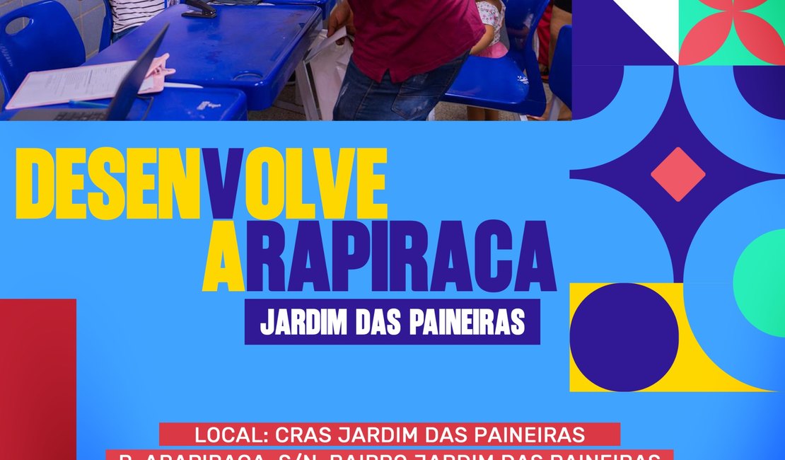 Programa Desenvolve Arapiraca chega ao bairro Jardim das Paineiras