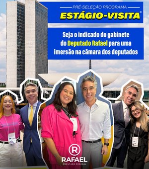 Rafael Brito abre pré-seleção de universitários para o Programa Estágio-Visita da Câmara Federal
