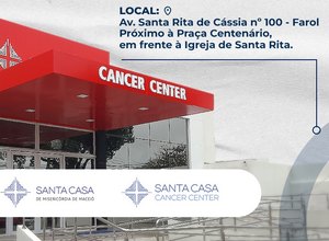 Santa Casa de Maceió inaugura unidade Cancer Center nesta sexta (26)