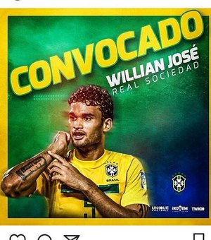 Willian José faz postagem agradecendo a convocação para a Seleção