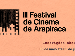 [Vídeo] Festival de Cinema de Arapiraca permanece com inscrições abertas para Curtas de todo Brasil