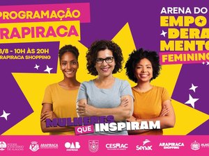 ‘Arena do Empoderamento’: Justiça leva serviços às mulheres ao Arapiraca Shopping