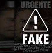 É falso que Governo de Alagoas não fornece Cloroquina a pacientes do SUS 