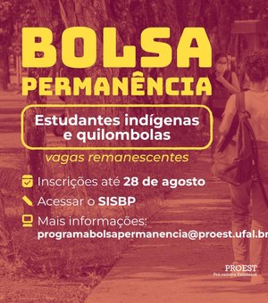 Ufal abre seleção para vagas remanescentes de bolsa permanência