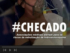 Não existem estudos sobre a nebulização de hidroxicloroquina; especialistas alertam para os riscos