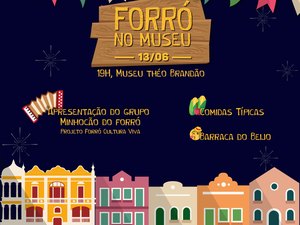 Museu Théo Brandão realiza “Forró no Museu”