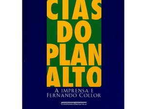 Livro 'Notícias do Planalto', sobre impeachment de Collor, vai virar filme