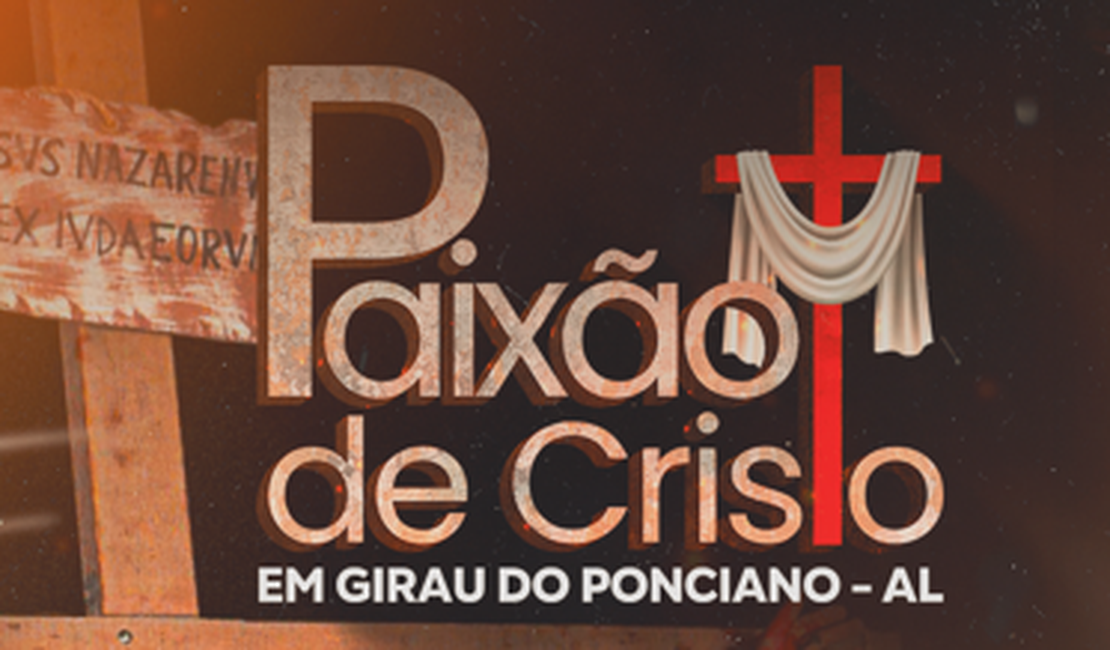 Girau do Ponciano realizará espetáculo da Paixão de Cristo