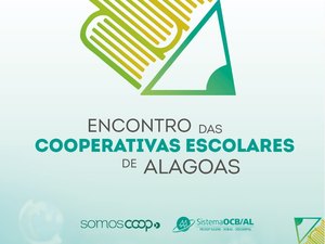 Maceió será sede do I Encontro de Cooperativas Escolares de Alagoas