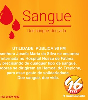 Família pede doação de sangue no Hemoal 