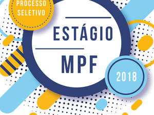 MPF/AL lança seleção para estagiários de Direito em Arapiraca e Maceió