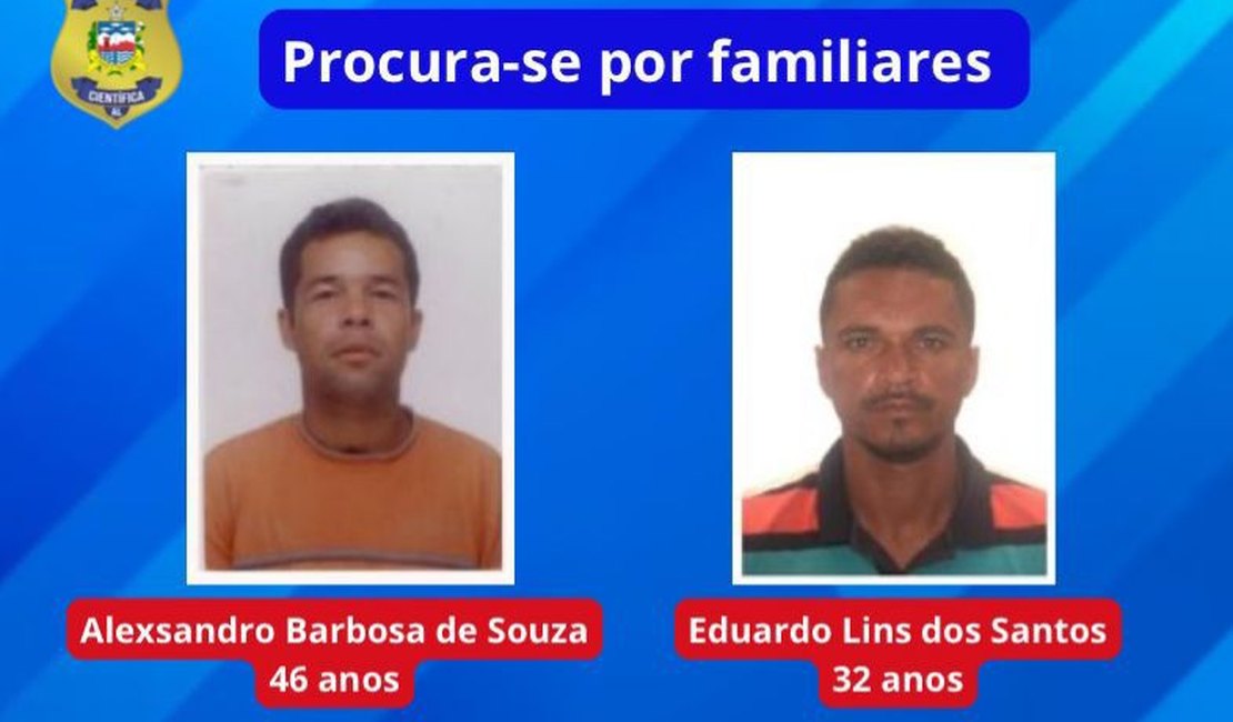 IML de Arapiraca procura familiares de dois homens que deram entrada na unidade de Polícia Científica