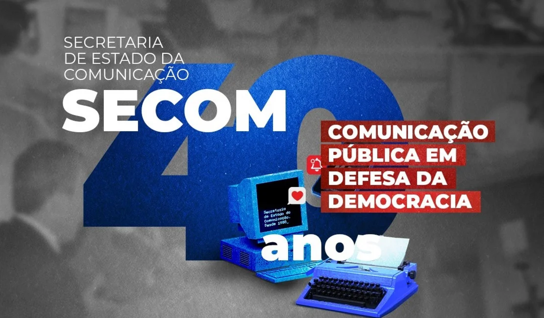 Secom completa 40 anos modernizando a comunicação em Alagoas