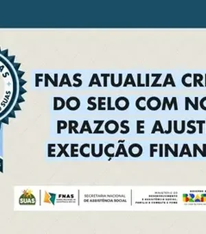 FNAS atualiza critérios do Selo com novos prazos e ajuste na execução financeira