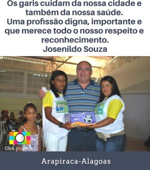 Dia do Gari e o Comendador Josenildo Souza