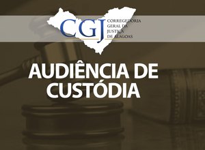 ?Juízes atuam em cinco comarcas para realizar audiências de custódia