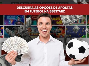 Descubra as Opções de Apostas em Futebol na 888Starz