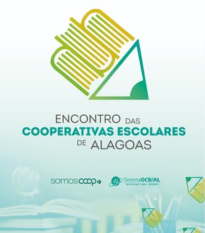 Maceió será sede do I Encontro de Cooperativas Escolares de Alagoas
