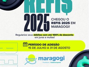 Prefeitura de Maragogi lança REFIS 2025 com até 100% de desconto em juros e multas